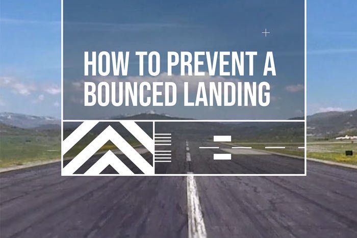 How To Prevent a Bounced Landing How To Prevent a Bounced Landing