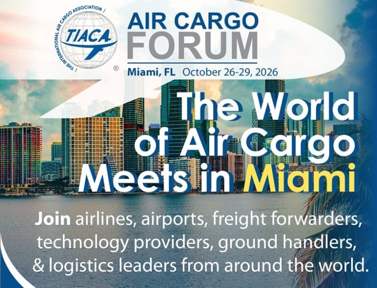 Partner: Business happens here… TIACA Air Cargo Forum 2026
